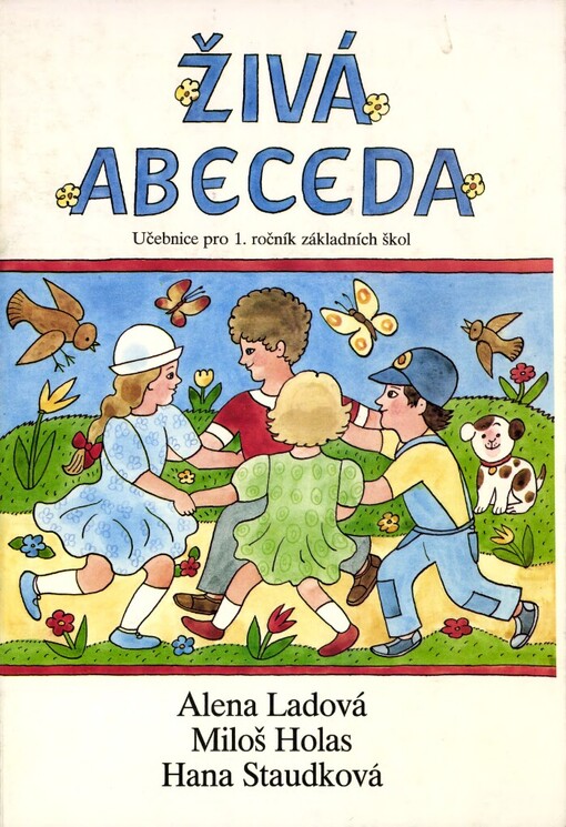 Živá abeceda: Učebnice pro 1. roč. zákl. školy, 2. vyd.