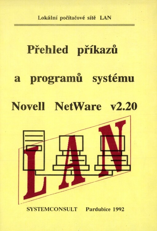 Přehled příkazů a programů systému Novell NetWare v2.20