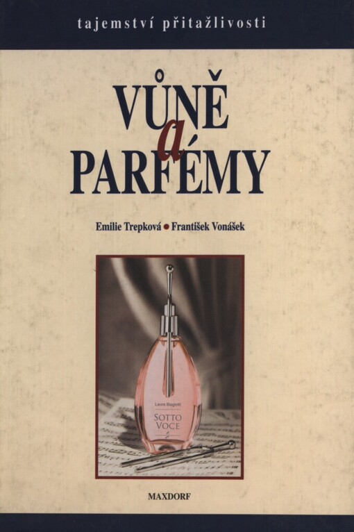 Vůně a parfémy: tajemství přitažlivosti