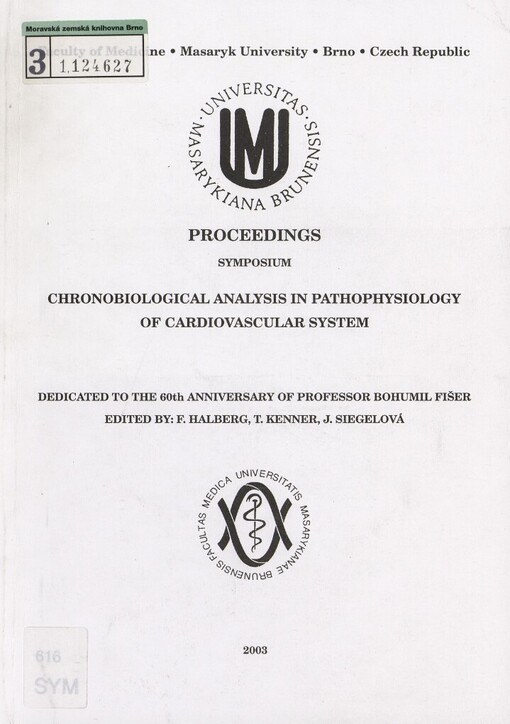 Symposium Chronobiological Analysis in Pathophysiology of Cardiovascular System: proceedings : edited by F. Halberg, T. Kenner, J. Siegelová
