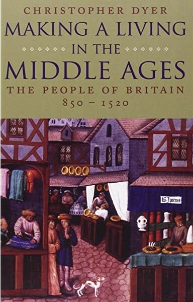 Making a living in the middle ages : the people of Britain 850-1520