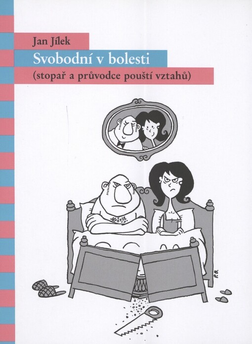 Svobodní v bolesti: stopař a průvodce pouští vztahů