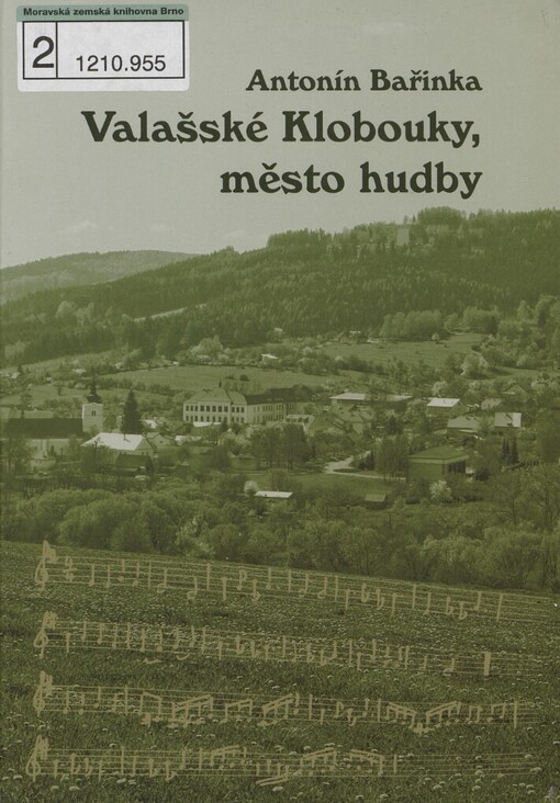 Valašské Klobouky, město hudby: jak se v Kloboukách v minulém století muzicírovalo