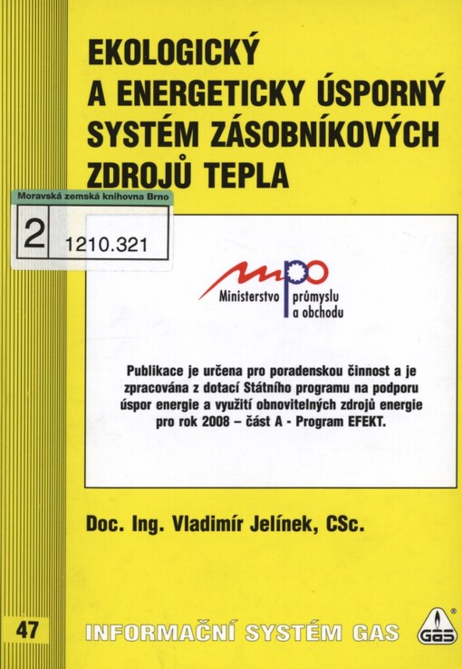 Ekologický a energeticky úsporný systém zásobníkových zdrojů tepla