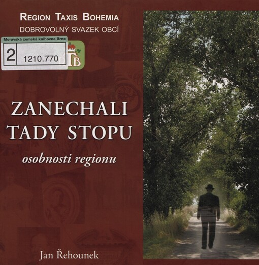 Zanechali tady stopu: osobnosti regionu Taxis Bohemia