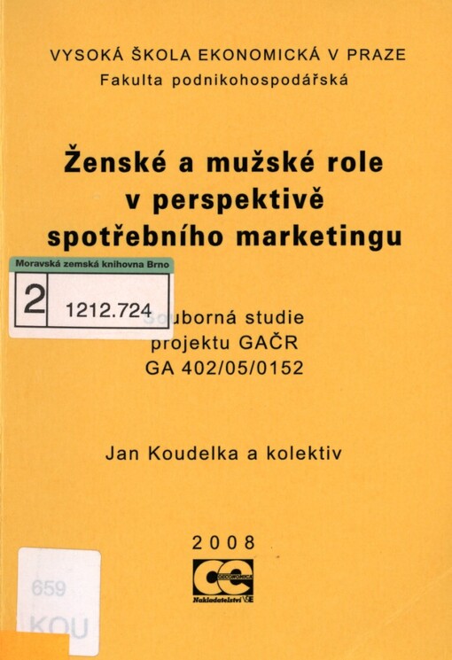 Ženské a mužské role v perspektivě spotřebního marketingu: souborná studie projektu GAČR GA 402/05/0152