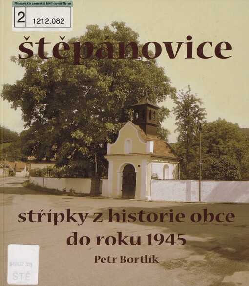 Štěpánovice: střípky z historie obce do r. 1945