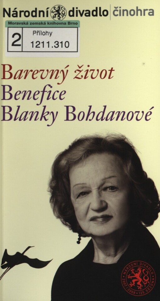 Barevný život: benefice Blanky Bohdanové : česká premiéra 29. května 2008 v Divadle Kolowrat
