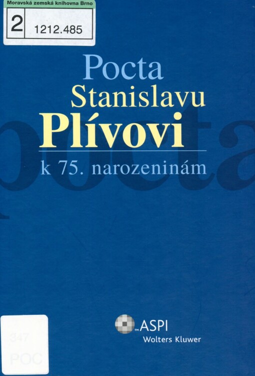 Pocta Stanislavu Plívovi k 75. narozeninám: aktuální otázky soukromého práva na počátku nového tisíciletí