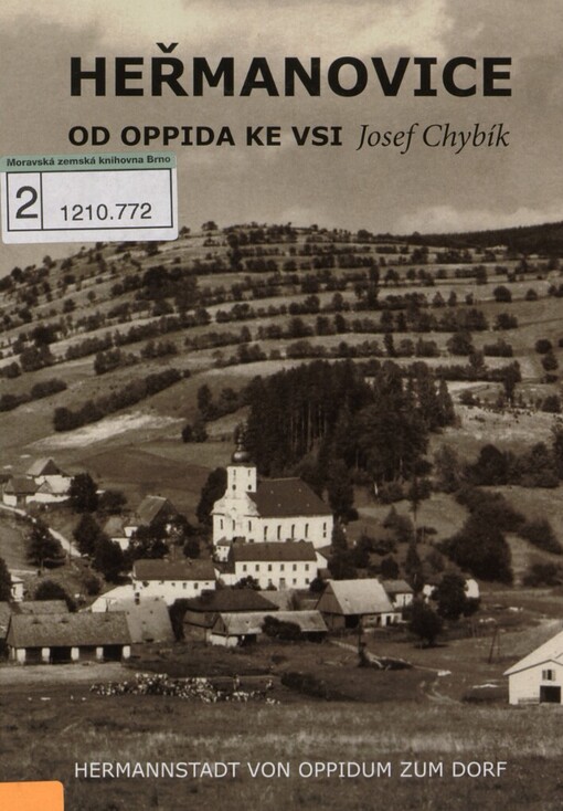 Heřmanovice od oppida ke vsi =: Hermannstadt von Oppidum zum Dorf