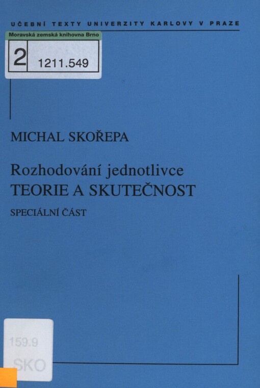 Rozhodování jednotlivce: teorie a skutečnost : speciální část, 1. vyd.