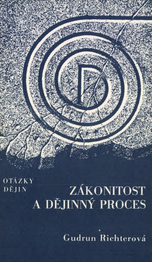 Zákonitost a dějinný proces: logické a historické