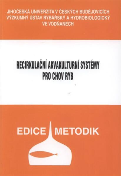 Recirkulační akvakulturní systémy pro chov ryb