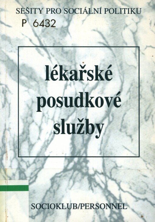 Lékařské posudkové služby: program EU Phare : závěrečná zpráva projektu GTAF III/WP 2/03-03