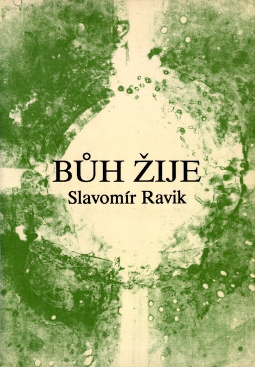 Bůh žije: (přírodní zákony dosvědčují jeho existenci)