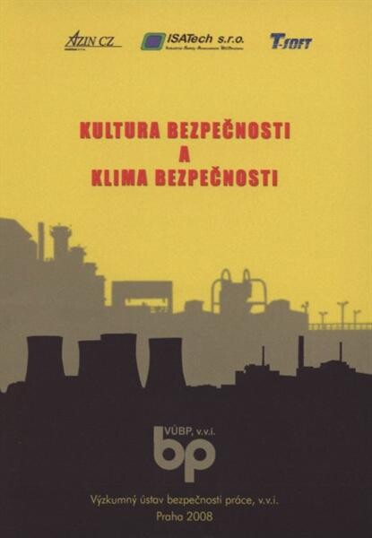 Kultura bezpečnosti a klima bezpečnosti : příručka pro inspektory JE