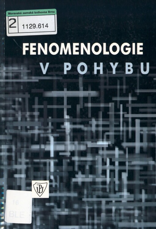 Fenomenologie v pohybu: sborník z mezinárodní konference 
