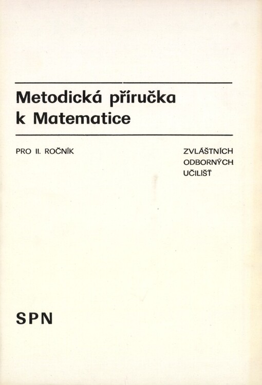 Metodická příručka k Matematice pro druhý ročník zvláštních odborných učilišť
