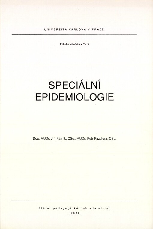 Speciální epidemiologie: určeno pro posl. fak. lékařské v Plzni