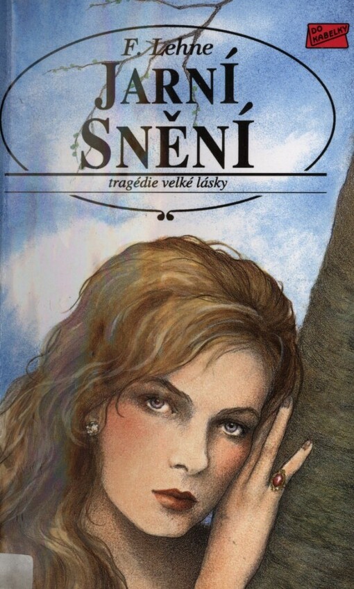 Jarní snění: [tragédie velké lásky]