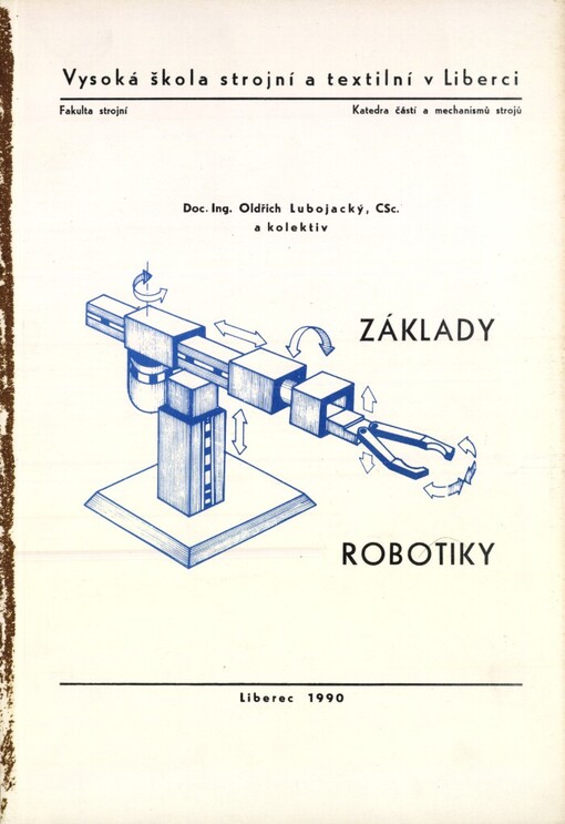 Základy robotiky: určeno pro posl. 4. roč. obou fakult VŠST v Liberci