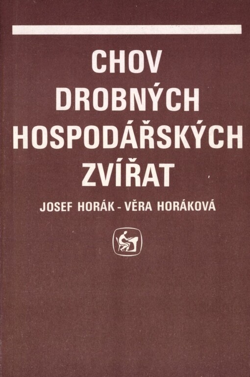 Chov drobných hospodářských zvířat: [učebnice pro stř. odb. učiliště]