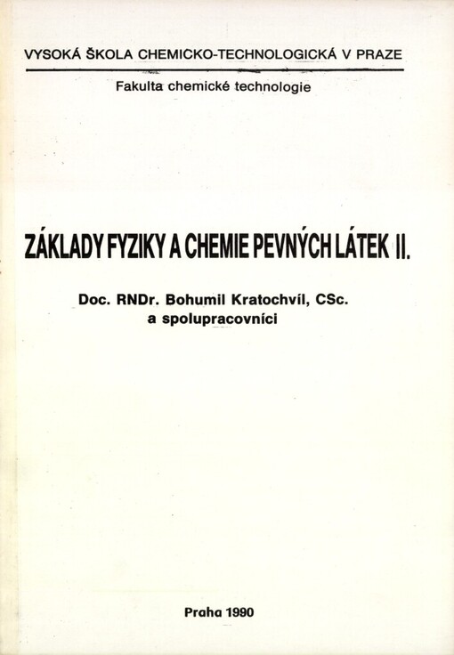 Základy fyziky a chemie pevných látek: určeno pro posl. fak. chem. technologie