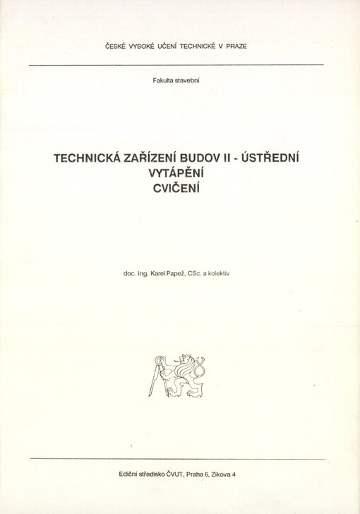Technická zařízení budov II: Ústřední vytápění : Cvičení pro stud. fak. stavební