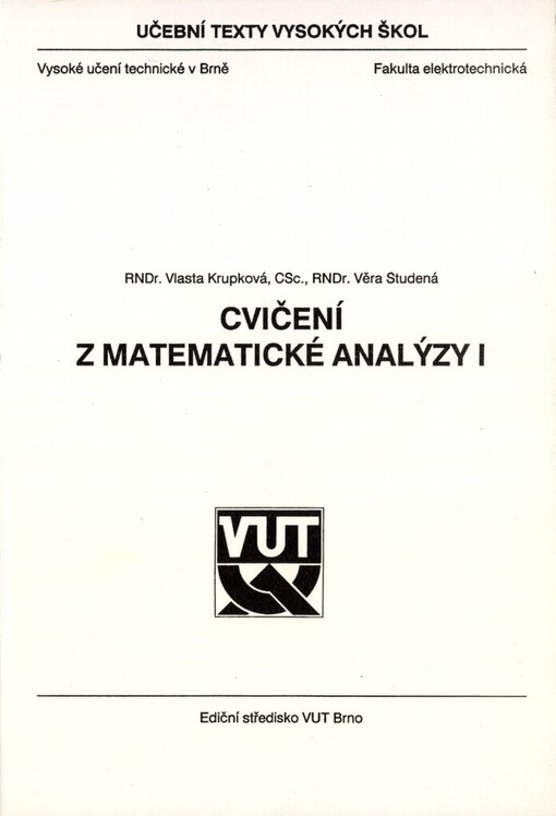 Cvičení z matematické analýzy I: určeno pro posl. fak. elektrotechn