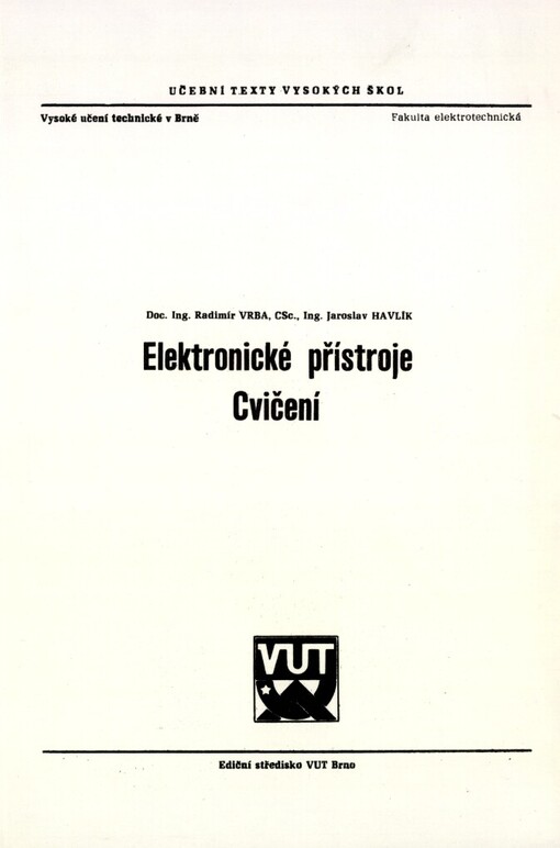 Elektronické přístroje: Cvičení : Určeno pro posl. fak. elektrotechn