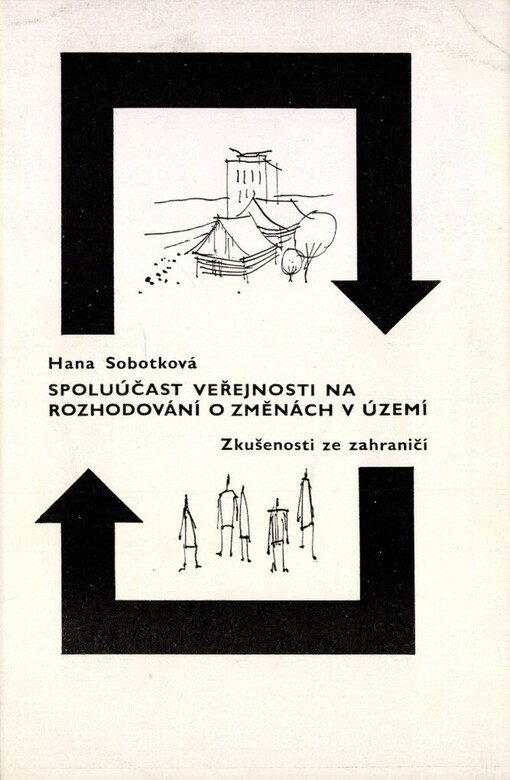 Spoluúčast veřejnosti na rozhodování o změnách v území: (zkušenosti ze zahraničí)
