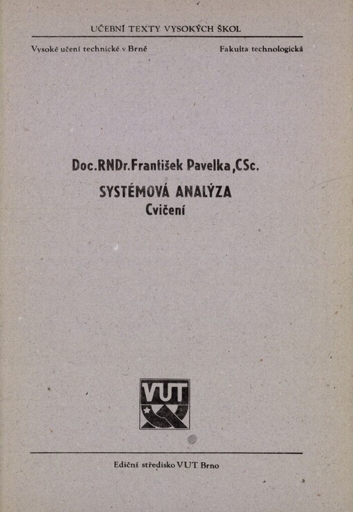 Systémová analýza: Cvičení : Určeno pro posl. fak. technologické