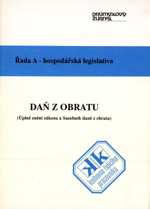 Daň z obratu: úplné znění zákona a Sazebník daně z obratu