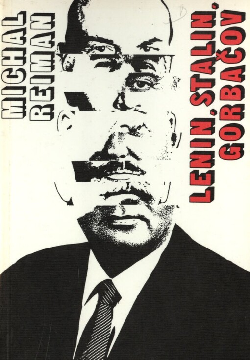 Lenin, Stalin, Gorbačov: kontinuita a zlomy v sovětských dějinách