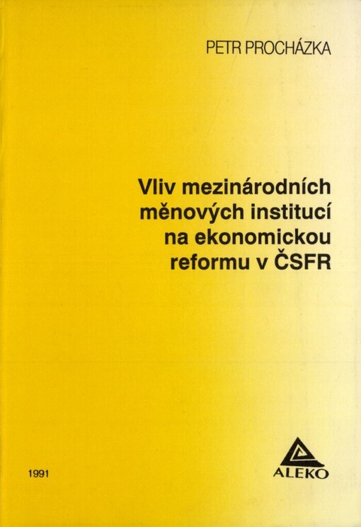 Vliv mezinárodních měnových institucí na ekonomickou reformu v ČSFR