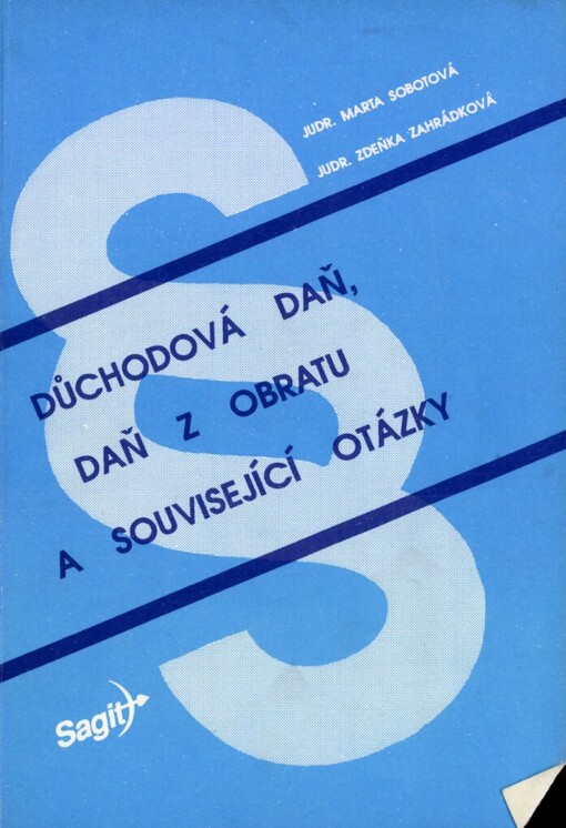 Důchodová daň, daň z obratu a související otázky: Znění právních předpisů k 31. 8. 1991