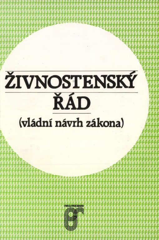Zákon ze dne... 1991 o živnostenském podnikání (živnostenský zákon): Vládní návrh zákona