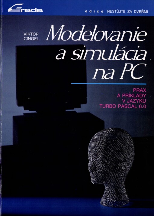 Modelovanie a simulácia na PC: prax a príklady v jazyku Turbo Pascal 6.0