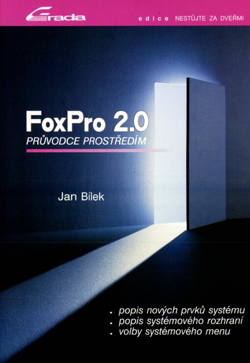 FoxPro 2.0: Průvodce prostředím