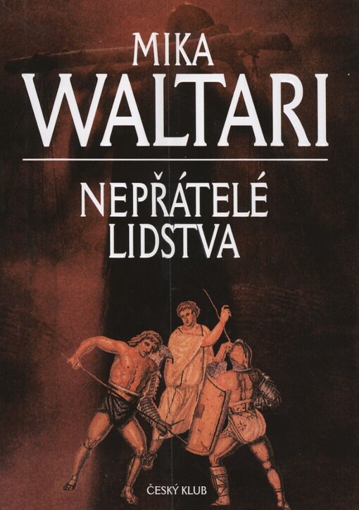 Nepřátelé lidstva: paměti římského senátora Minuta Lause Maniliana z let 46-79, [2. vyd.]