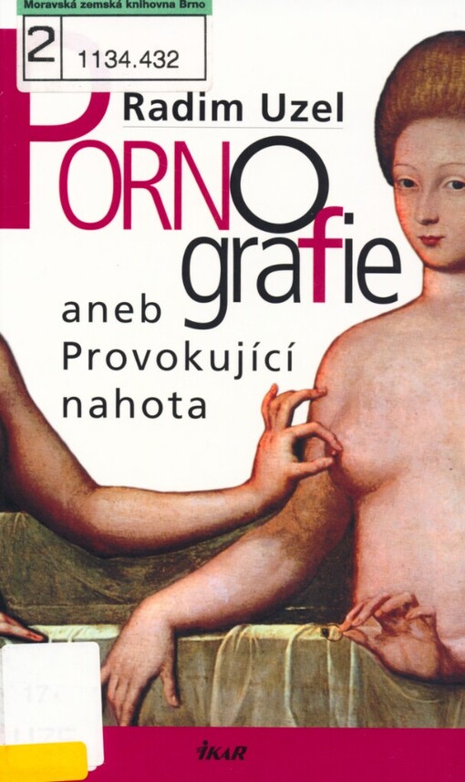 Pornografie, aneb, Provokující nahota