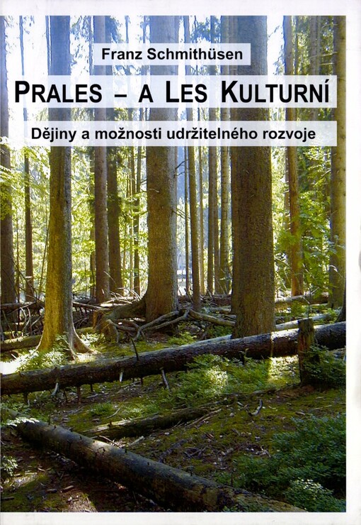 Prales - a les kulturní: dějiny a možnosti udržitelného rozvoje