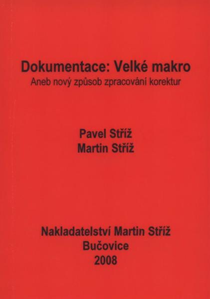 Dokumentace: Velké makro, aneb, Nový způsob zpracování korektur