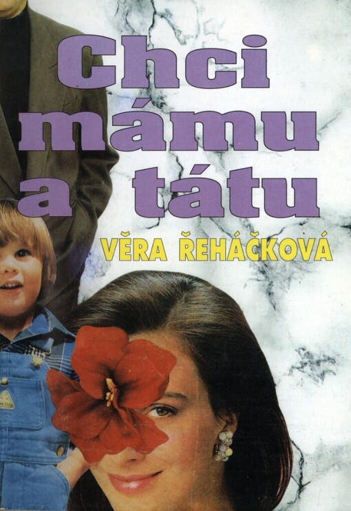 Chci mámu a tátu