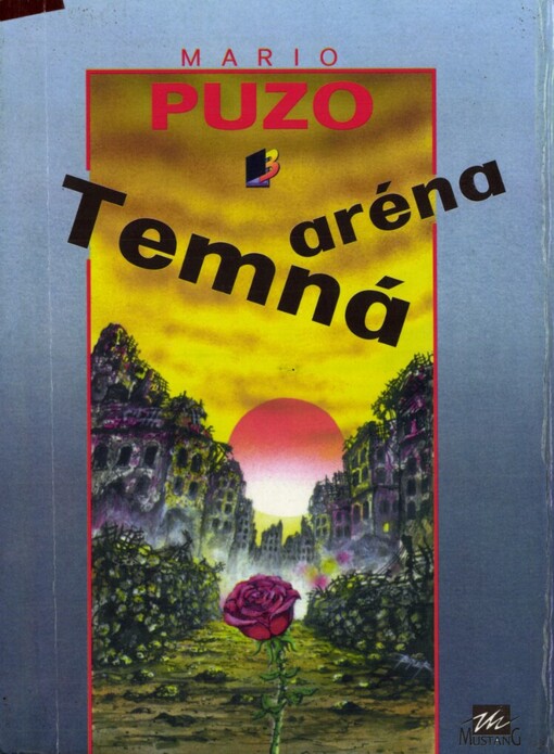 Temná aréna, 2. vyd., v nakl. Mustang 1. vyd.