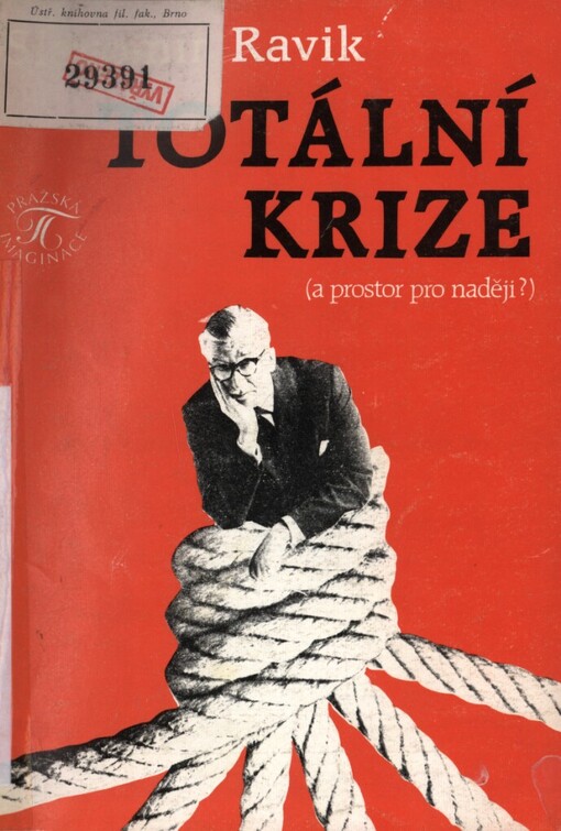 Totální krize (a prostor pro naději?)