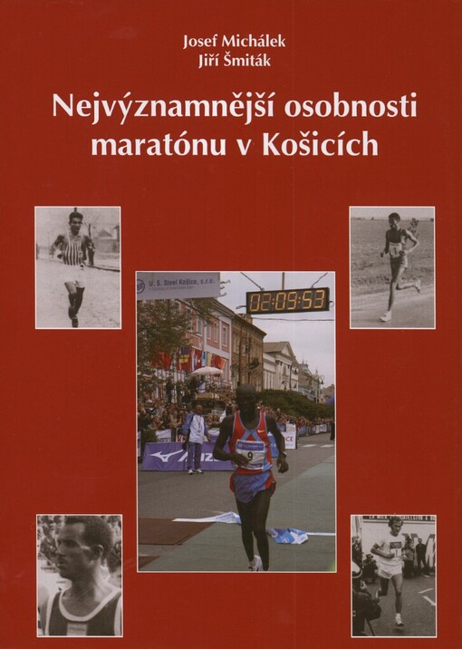 Nejvýznamnější osobnosti maratónu v Košicích