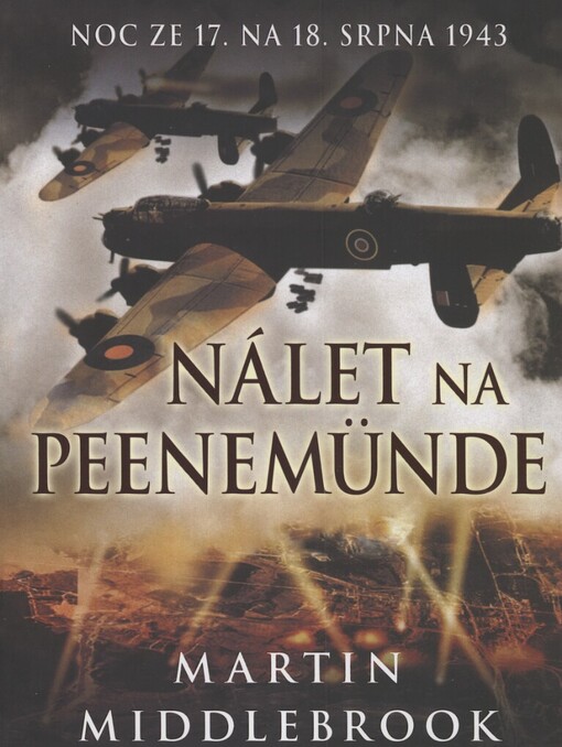 Nálet na Peenemünde: noc ze 17. na 18. srpna 1943