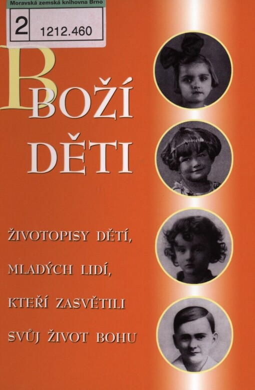 Boží děti: životopisy dětí a mladých lidí, kteří v síle sv. Eucharistie žili příkladným životem