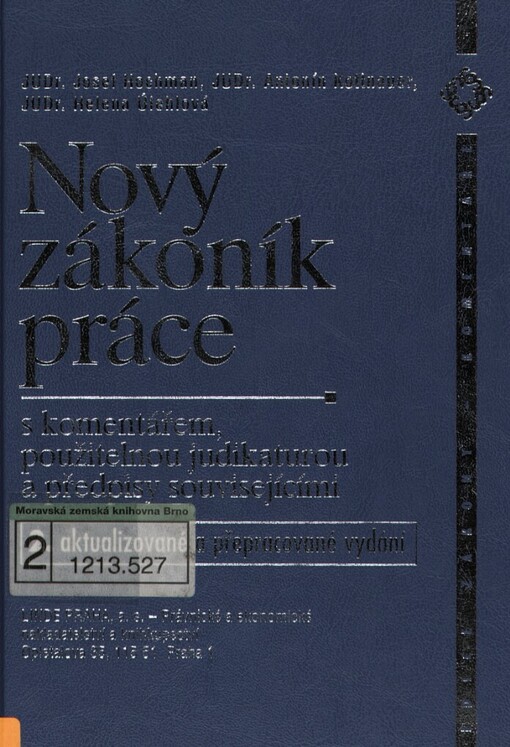 Nový zákoník práce: s komentářem, použitelnou judikaturou a předpisy souvisejícími